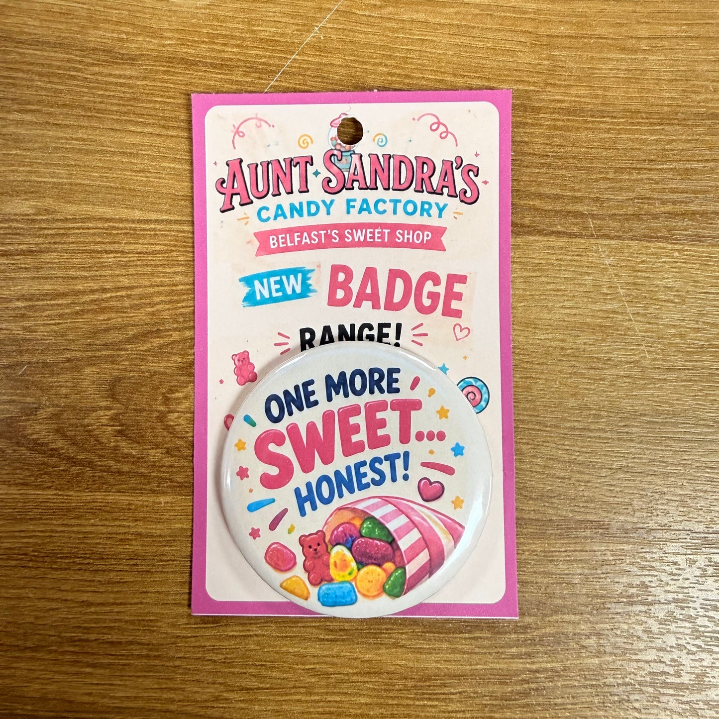 One More Sweet… Honest! Badge